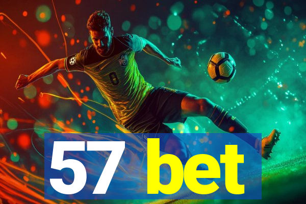 57 bet